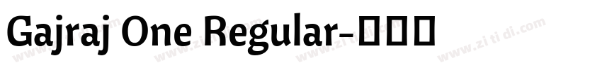 Gajraj One Regular字体转换 Gajraj One Regular字体转换